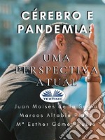 Cérebro E PandemiaUma Perspectiva Atual. E-book. Formato EPUB ebook