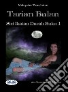 Tarian BulanSiri Ikatan Darah Buku 1. E-book. Formato EPUB ebook