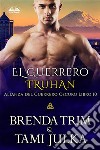 El Guerrero TruhanAlianza Del Guerrero Oscuro Libro 10. E-book. Formato EPUB ebook