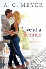 Love At A Distance. E-book. Formato EPUB ebook