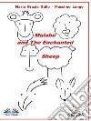 Malabù And The Enchanted Sheep. E-book. Formato EPUB ebook