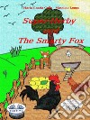 Super-Herby And The Smarty Fox. E-book. Formato EPUB ebook