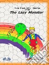 The Lazy Monster. E-book. Formato EPUB ebook