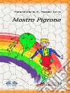 Mostro Pigrone. E-book. Formato EPUB ebook