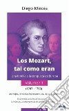 Los Mozart, Tal Como Eran (Volumen 1)Una Familia A La Conquista De Europa. E-book. Formato EPUB ebook
