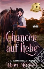 Chancen Auf Liebe. E-book. Formato EPUB ebook