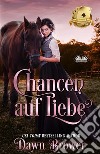 Chancen Auf Liebe. E-book. Formato EPUB ebook