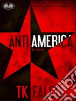 AntiAmerica. E-book. Formato EPUB ebook