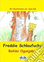 Freddie Schlaufuchs. E-book. Formato EPUB