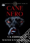 Cane Nero - Un Racconto Della Justice Security. E-book. Formato EPUB ebook