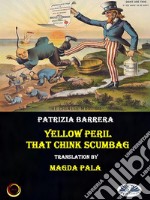 Yellow PerilThat Chink Scumbag. E-book. Formato EPUB ebook