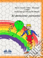 El Monstruo Perezoso. E-book. Formato EPUB ebook