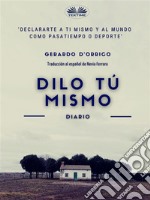 Dilo Tú Mismodiario. E-book. Formato EPUB ebook