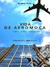 Vida De AeromoçaNext Flight. E-book. Formato EPUB ebook di Marina Iuvara