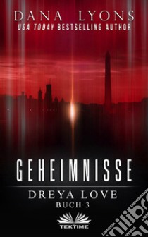 GeheimnisseDreya Love Buch 3. E-book. Formato EPUB ebook di Dana Lyons