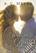 Op Het Eerste Gezicht. E-book. Formato EPUB ebook