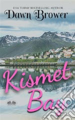 Kismet BayEn Novellsamling. E-book. Formato EPUB ebook