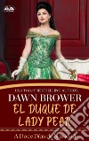 El Duque De Lady PearUna Intelectual Desafiando Granujas.. E-book. Formato EPUB ebook