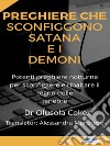 Preghiere Che Sconfiggono Satana E I DemoniPotenti Preghiere Notturne Per Sconfiggere E Ribaltare Il Regno Delle Tenebre. E-book. Formato EPUB ebook di Dr. Olusola Coker