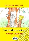 Fredi Dhelpra E Zgjuar. E-book. Formato EPUB ebook