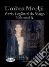 Umbra Mor?ii (Legaturi De Sânge Volumul 8)(Legaturi De Sânge Volumul 8). E-book. Formato EPUB ebook