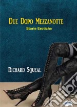 Due Dopo Mezzanotte. E-book. Formato EPUB