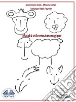 Malabù Et Le Mouton Magique. E-book. Formato EPUB ebook