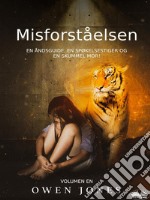 MisforståelsenEn Åndsguide, En Spøkelsestiger Og En Skummel Mor!. E-book. Formato EPUB ebook