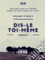 Dis-Le Toi-MêmeJournal. E-book. Formato EPUB ebook