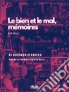 Le Bien Et Le Mal, MémoiresJournal. E-book. Formato EPUB ebook di Gerardo D&apos Orrico