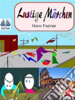 Lustige Märchen. E-book. Formato EPUB ebook