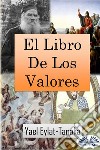 El Libro De Los ValoresUna Guía Edificante Para Nuestros Dilemas Morales. E-book. Formato EPUB ebook