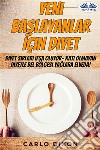 Yeni Baslayanlar Için DiyetDiyet Sirlari Ifsa Oluyor- Kati Olmayan Diyetle Bel Bölgesi Yaglara Elveda!. E-book. Formato EPUB ebook di Carlo Dixon