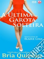 A Última Garota SolteiraCoffeesão #1. E-book. Formato EPUB ebook