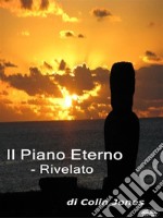 Il Piano EternoRivelato. E-book. Formato EPUB ebook