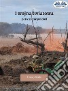 I Wojna SwiatowaPoswiecenie Pokolenia. E-book. Formato EPUB ebook di History Nerds