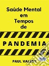 Saúde Mental Em Tempos De Pandemia. E-book. Formato EPUB ebook