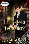 Il Conte Della Persuasione. E-book. Formato EPUB ebook