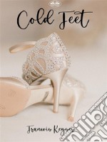 Cold Feet. E-book. Formato EPUB