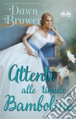 Attenti Alle Timide Bamboline. E-book. Formato EPUB ebook