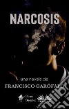 Narcosis. E-book. Formato EPUB ebook