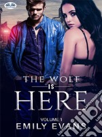 The Wolf Is There (Volume 1)The Wolf Is There (Volume 1). E-book. Formato EPUB ebook