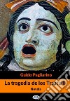 La Tragedia De Los TrastulliNovela. E-book. Formato EPUB ebook