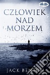 Czlowiek Nad Morzem. E-book. Formato EPUB ebook