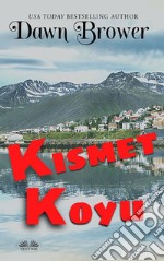 Kismet KoyuKisa Öykü Antolojisi. E-book. Formato EPUB ebook