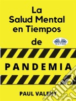 La Salud Mental En Tiempos De La Pandemia. E-book. Formato EPUB ebook