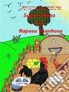 Super-Erbino E A Raposa Manhosa. E-book. Formato EPUB ebook di Massimo Longo e Maria Grazia Gullo