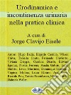 Urodinamica E Incontinenza Urinaria Nella Pratica ClinicaSeconda Edizione. E-book. Formato EPUB ebook di Jorge Clavijo