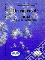 Un Cuarto De LunaLos Vigías De Campoverde. E-book. Formato EPUB ebook