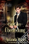 Graf Der Überredung. E-book. Formato EPUB ebook di Amanda Mariel